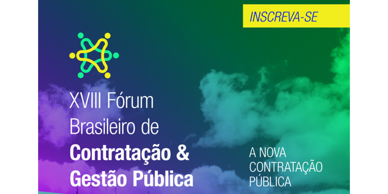 18º Fórum Brasileiro de Contratação e Gestão Pública